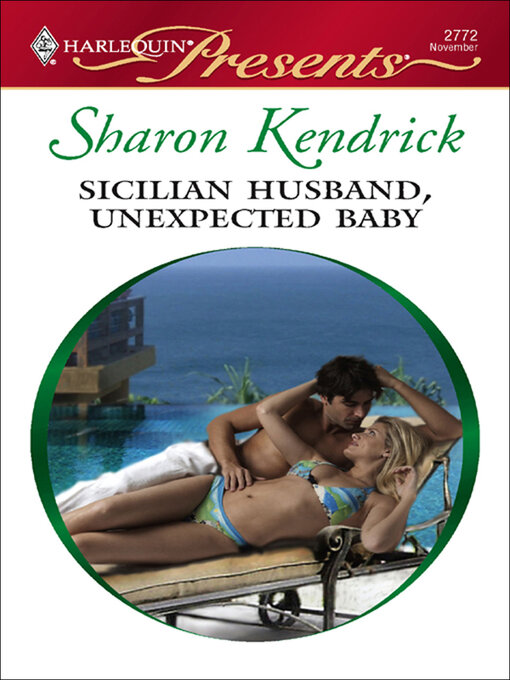 Title details for Sicilian Husband, Unexpected Baby by Sharon Kendrick - Available